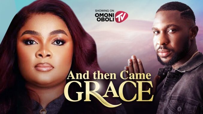 And Then Came Grace