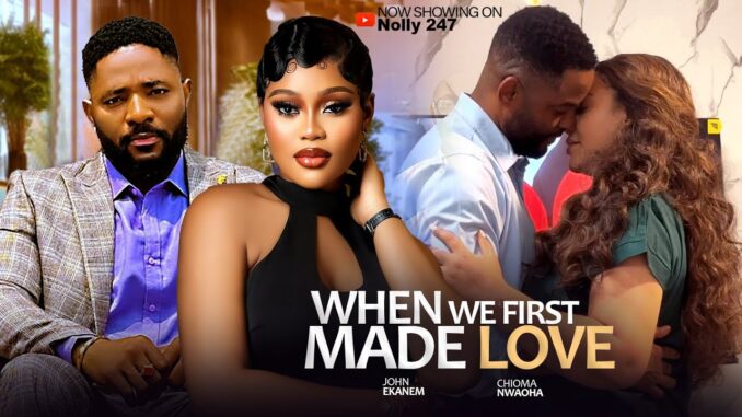 When We First Made Love